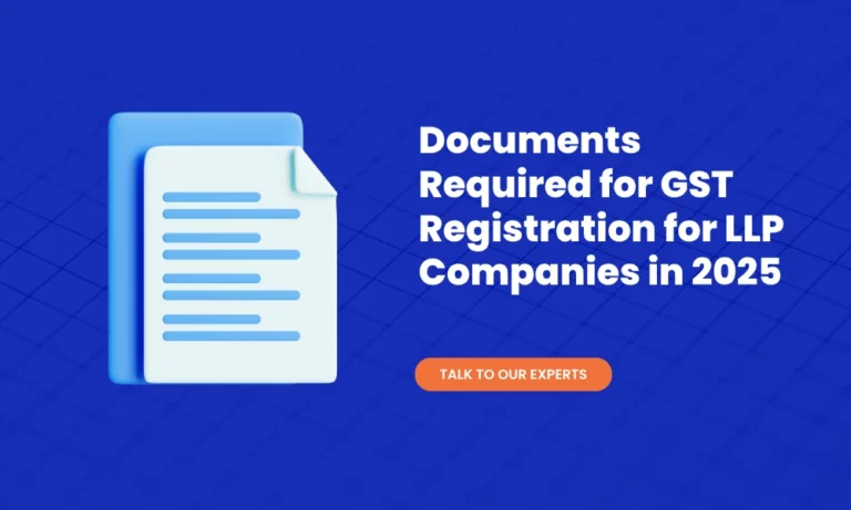 Documents Required for GST Registration for LLP Companies in 2025 (1)